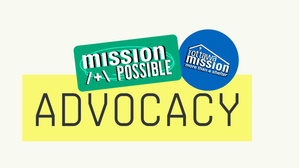 Yellow background with the word "ADVOCACY" in bold black text. Above, green "Mission Possible" and blue "Ottawa Mission" logos overlap.
